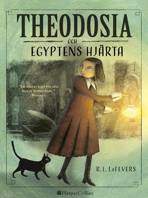 Title details for Theodosia och Egyptens hjärta by R. L. LaFevers - Available